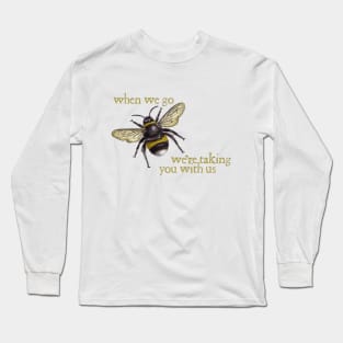 Save The Bees... Save The Planet Long Sleeve T-Shirt